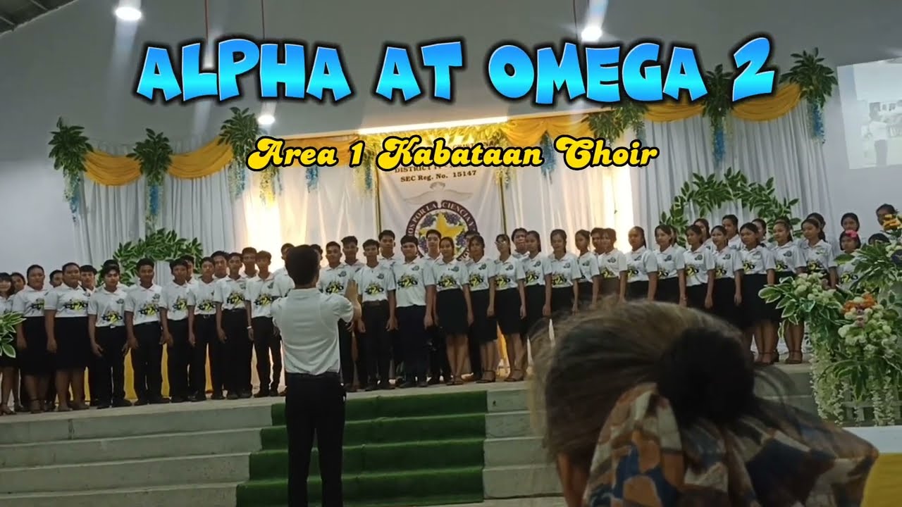 ALPHA AT OMEGA 2 - UECFI Hymn |District 27 Area 1 Choir| 1st Quarter Centralization 2023