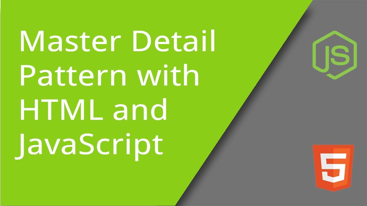 Master Detail Pattern with HTML and JavaScript