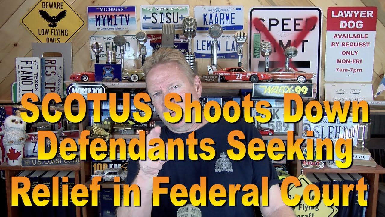 SCOTUS Shoots Down Defendants Seeking Relief from State Courts