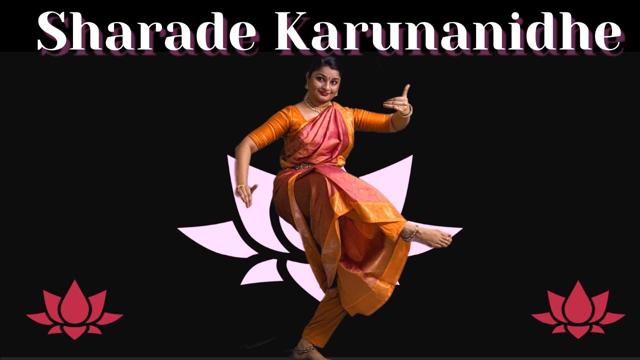 Sharade Karunanidhe | Indian Classical Dance | Kalamandalam Supriya Sudhakar