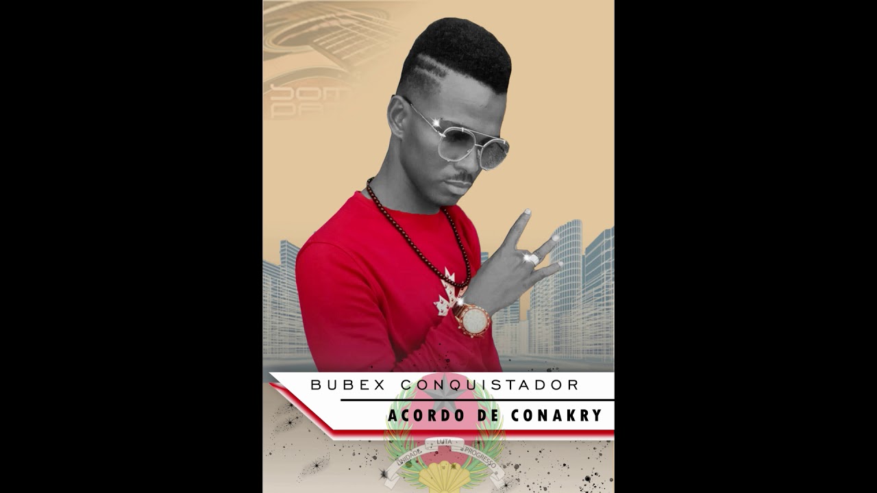 BUBEX CONQUISTADOR-ACORDO DE CONAKRY