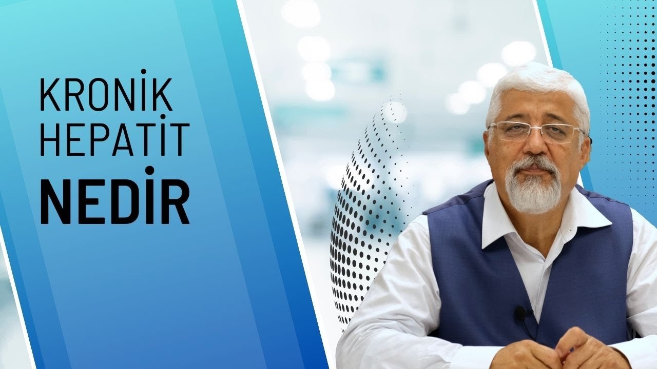 1- Kronik Hepatit Nedir ? | Prof. Dr. Hakan Yüceyar