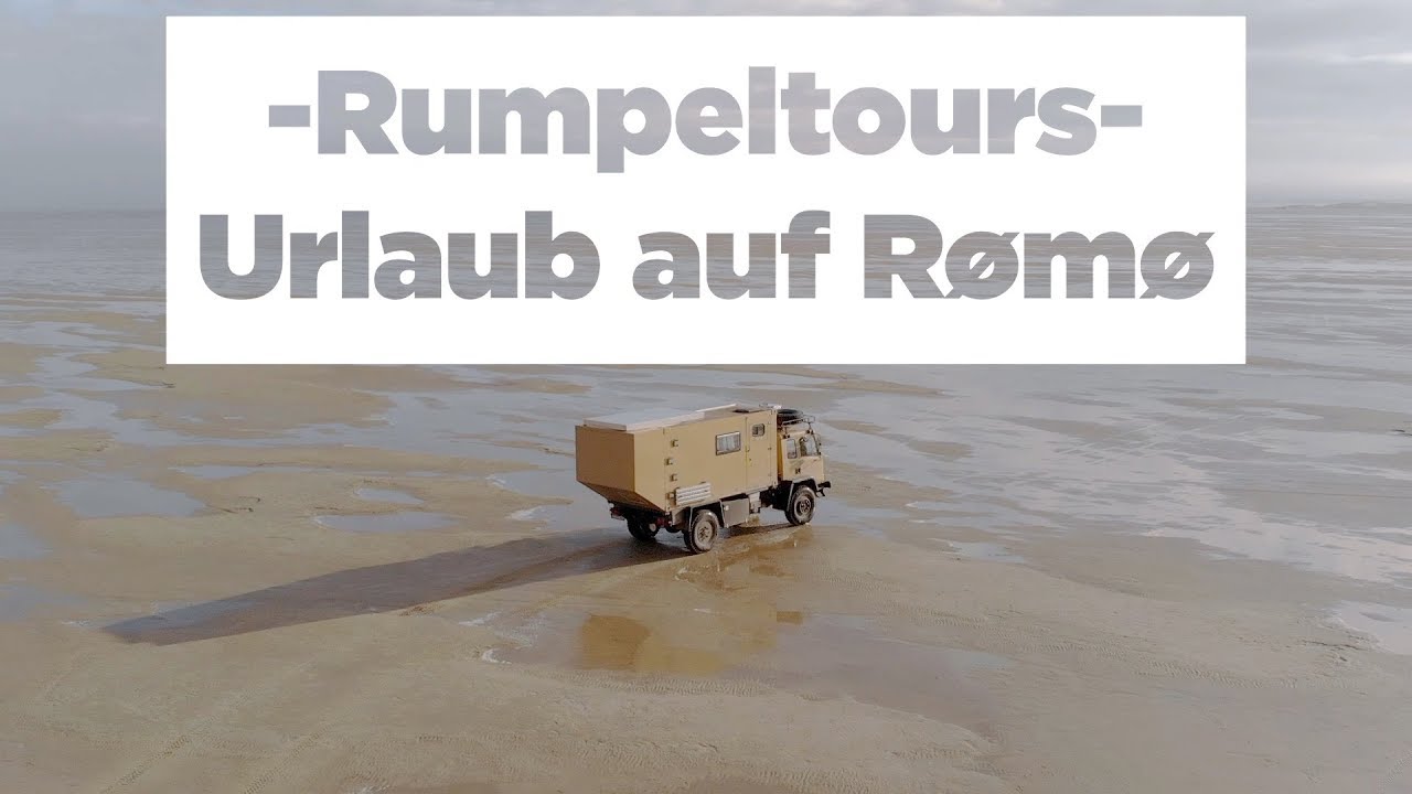 Der Rumpeltours LKW | Auf Achse Folge 4 | Insel R&oslash;m&oslash; & LKW fahren am Strand