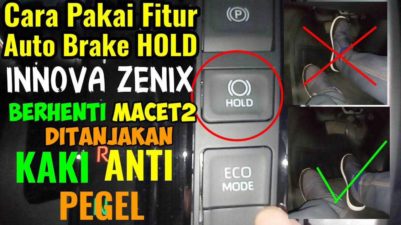 CARA MENGGUNAKAN FITUR AUTO BRAKE HOLD PADA MOBIL INNOVA ZENIX I BELAJAR MENGEMUDI MOBIL MATIC ZENIX