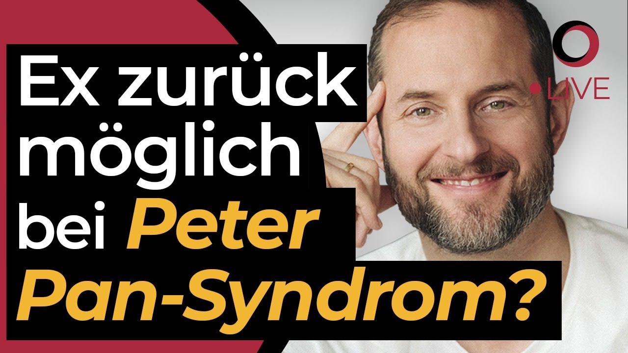 Ex zurück möglich bei PETER PAN-SYNDROM?
