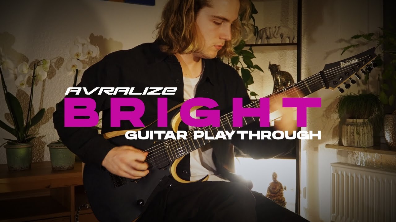 AVRALIZE - BRIGHT (OFFICIAL GUITAR PLAYTHROUGH WITH TABS)