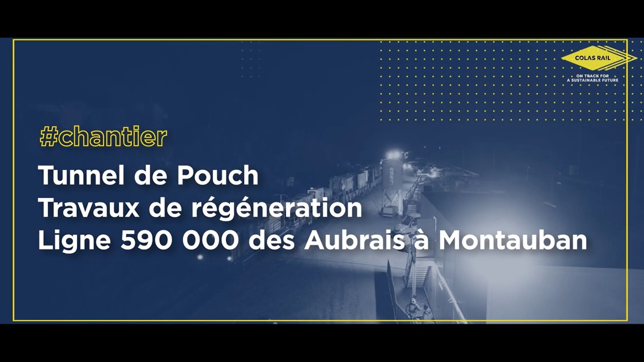 Tunnel de Pouch : travaux de régénération