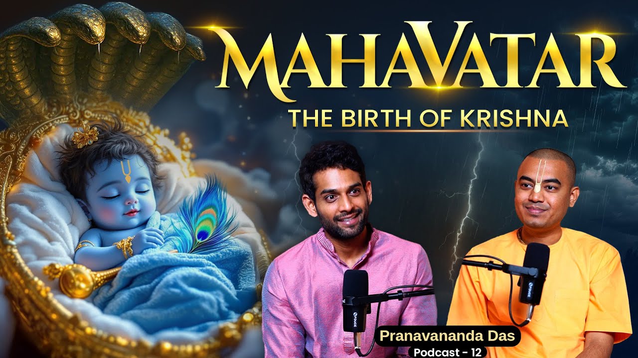 🕉️The Birth of Mahavatar Krishna: Divine Significance of Sri Krishna Janmashtami by @PranavanandaDas