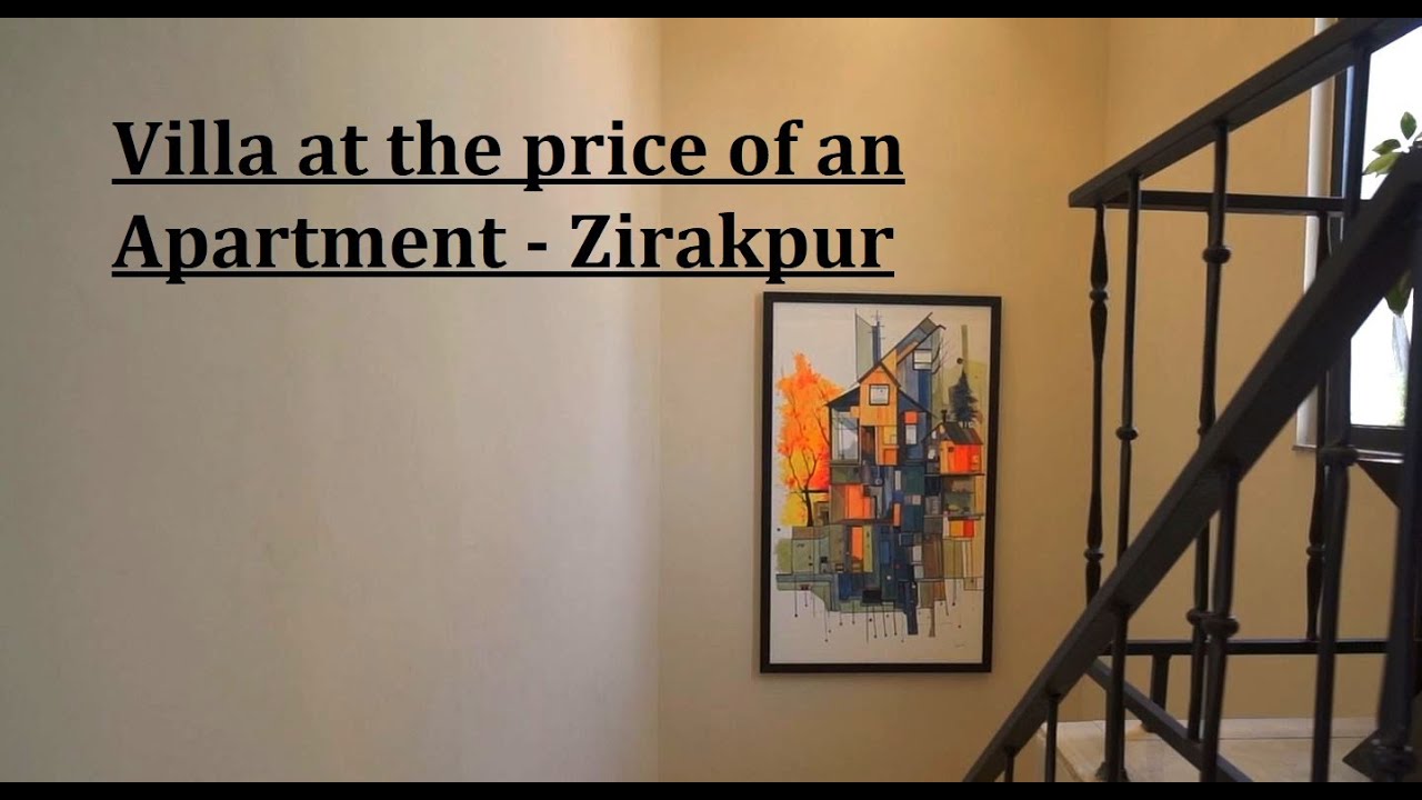 Zirakpur's Best Villas: Price, Location, Tour | 4 BHK Triplex Villas at less than Apartment Price