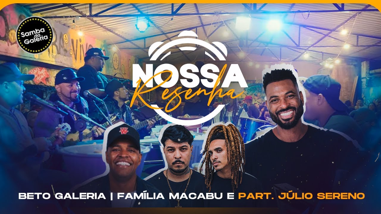Família Macabu, Júlio Sereno e Beto Galeria - AO VIVO NO SAMBA DA GALERIA