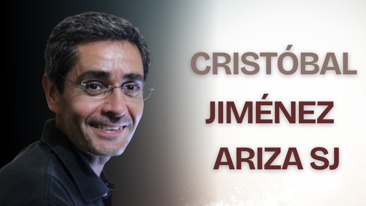 Cuaresma con Cristóbal Jiménez Ariza sj