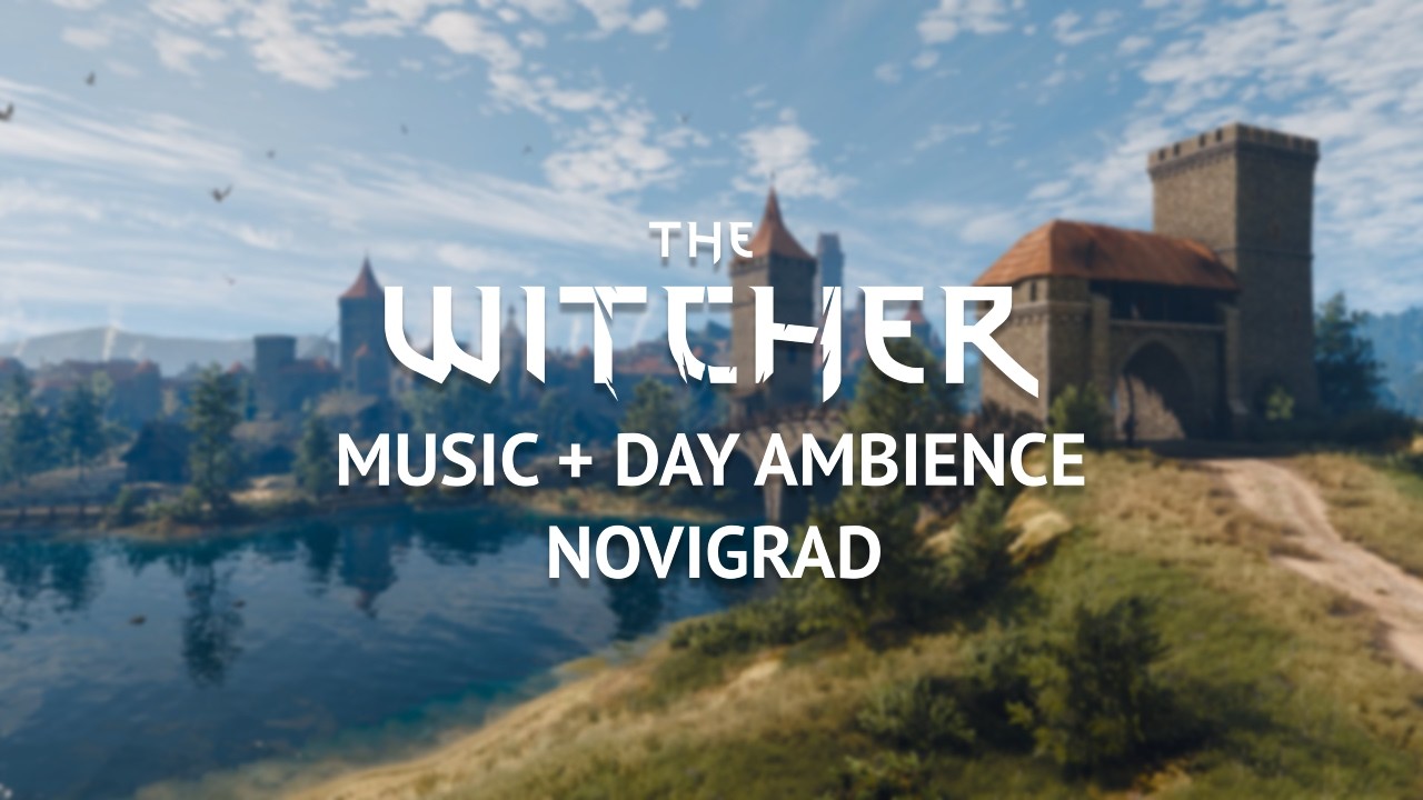 The Witcher 3 - Novigrad Day Music + Ambience