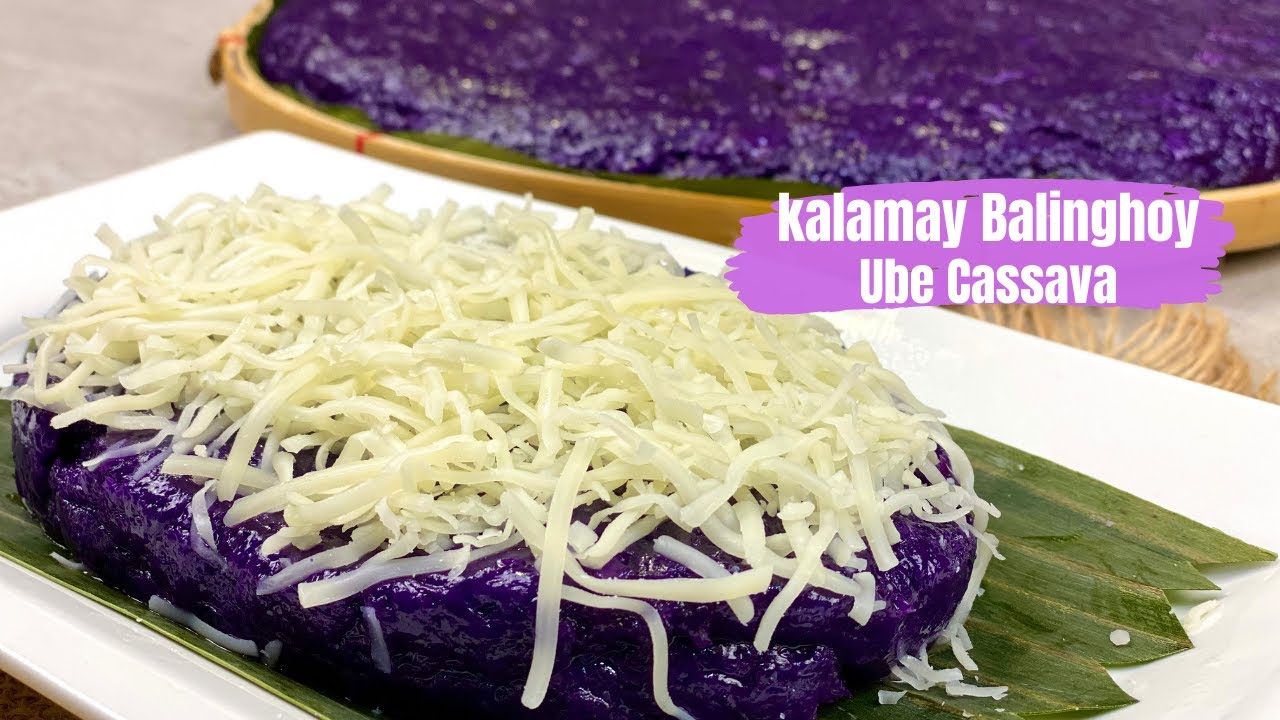 Kalamay Balinghoy |  Kalamay Kamoteng Kahoy | Ube Cassava Recipe