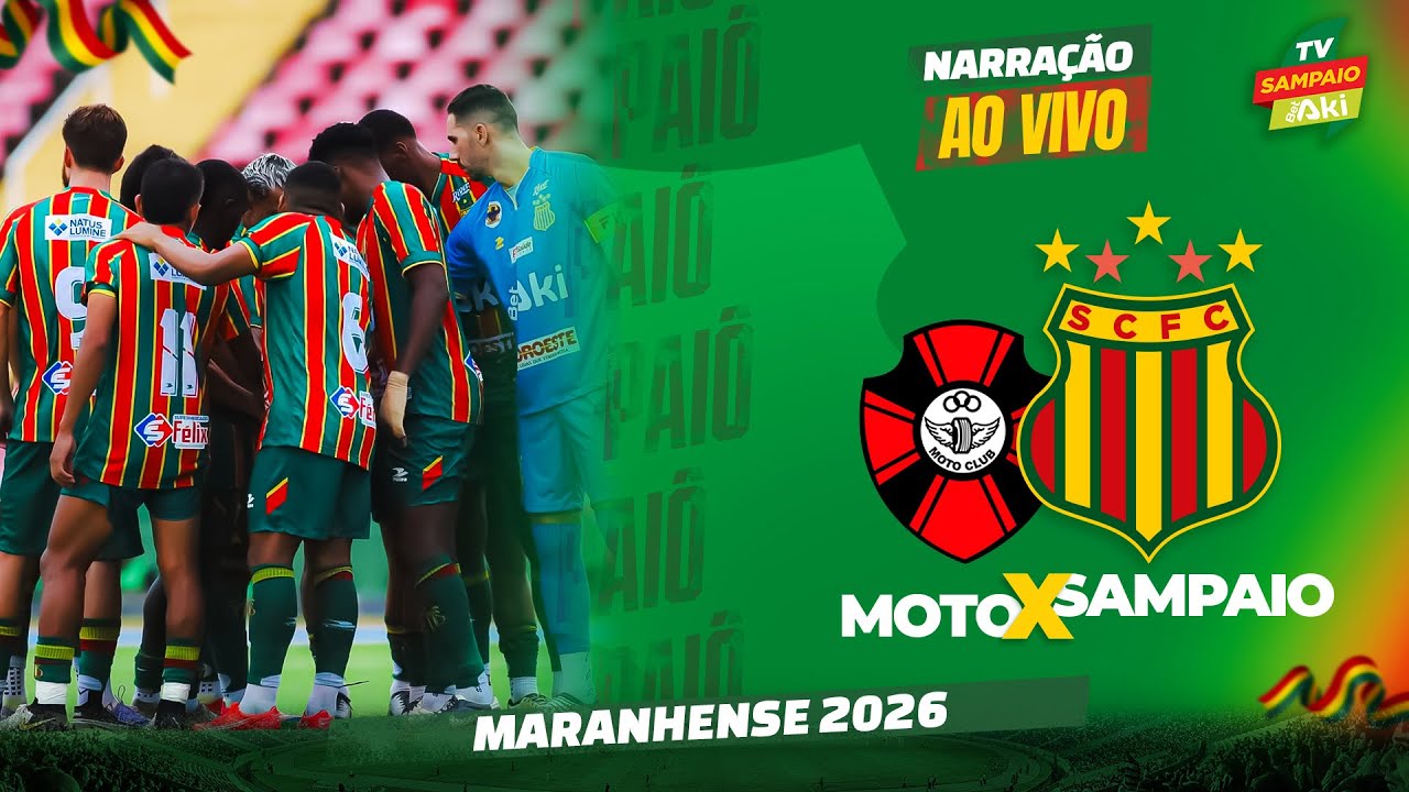 🔴 MOTO X SAMPAIO | NARRAÇÃO AO VIVO | MARANHENSE 2026