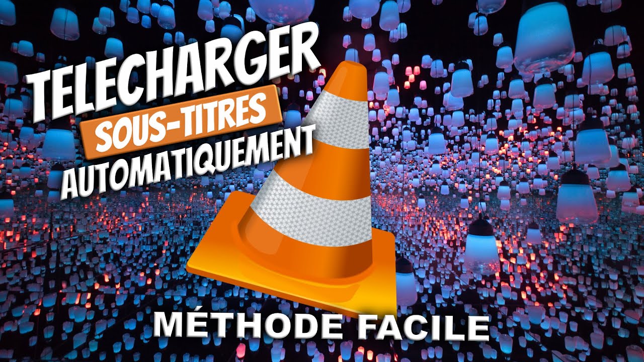 T&eacute;l&eacute;charger et ajouter des sous titres pour un film ou une s&eacute;rie - VLC