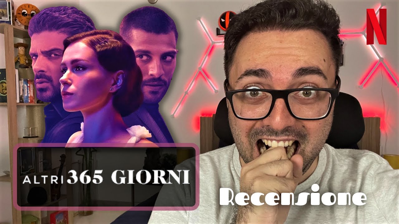 ALTRI 365 GIORNI (Capitolo 3) Netflix | Pattume al Quadrato - RECENSIONE | Il RaccattaFilm