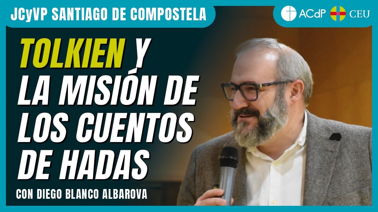 'Tolkien y la misión de los cuentos de hadas' con Diego Blanco