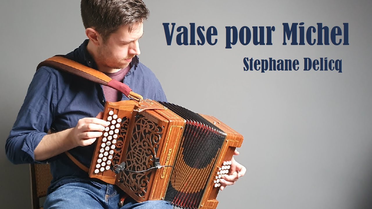 Valse pour Michel (Stephane Delicq) accordéon diatonique, melodeon