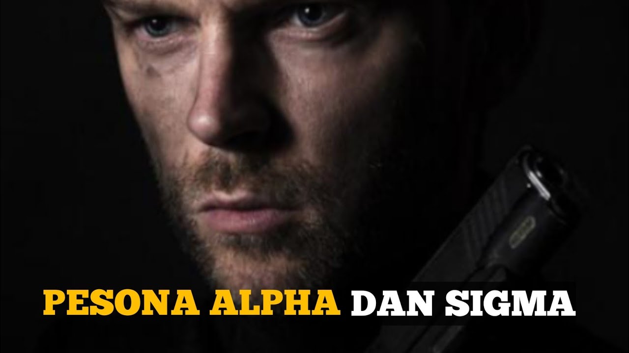 PESONA ALPHA DAN SIGMA #MINDSET PRIA