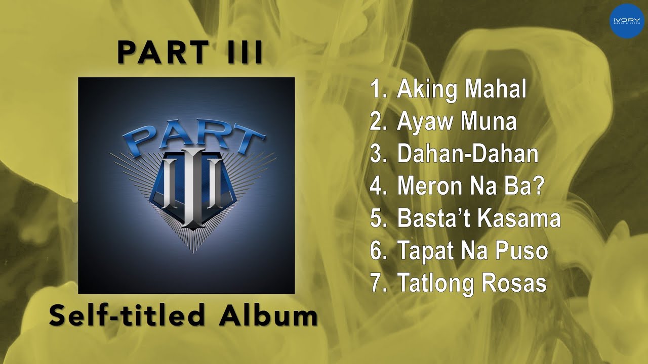 (Official Full Album) Part III - Part III