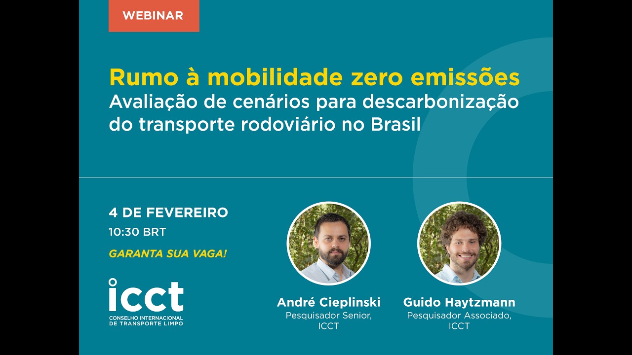 ICCT Webinar | Rumo à mobilidade zero emissões
