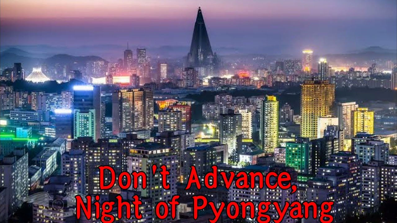 Don't Advance, Night Of Pyongyang - Orchestra version (DPRK music) [Rare]
