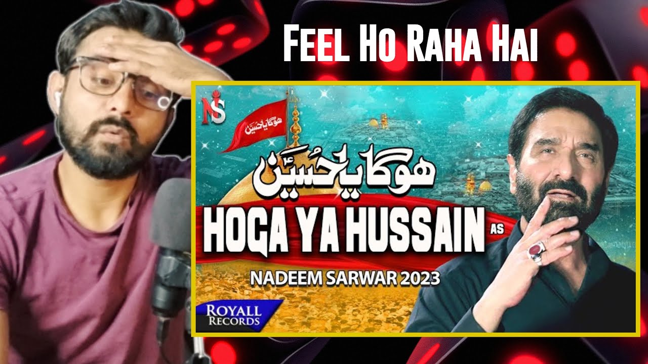 Indian Reaction On Hoga Ya Hussain | Noha 2023 | Nadeem Sarwar