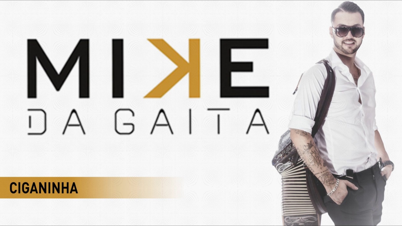 Mike da Gaita - Ciganinha