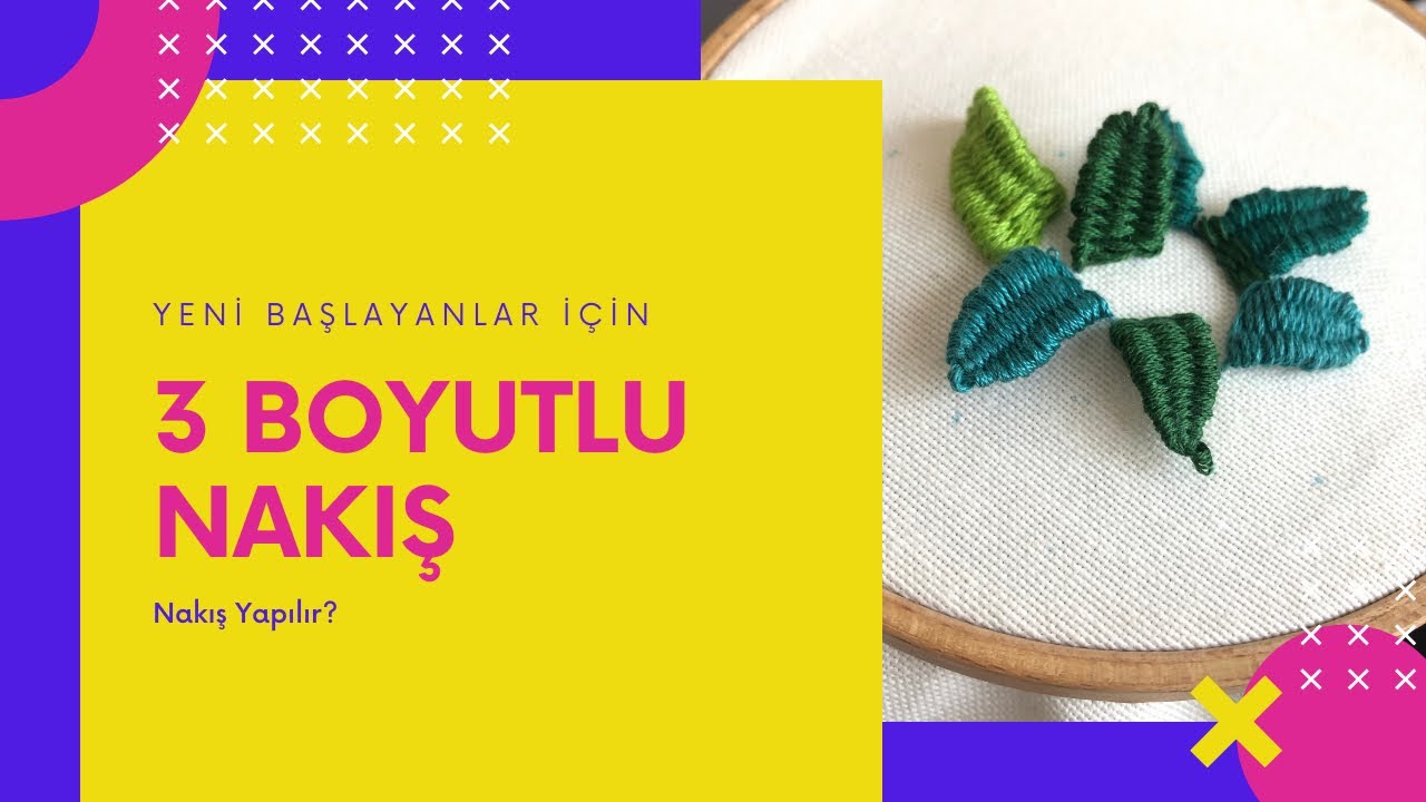 3 Boyutlu Nakış Nasıl Yapılır