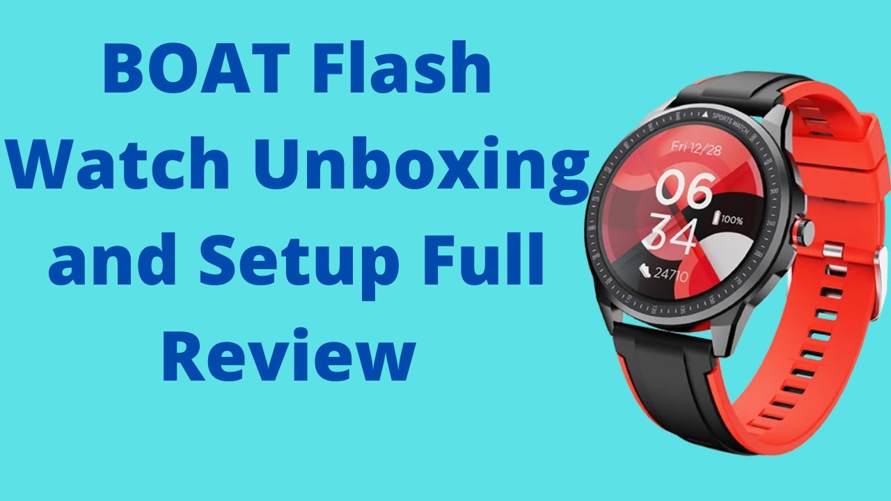 boAt Watch Flash Unboxing and Full Review