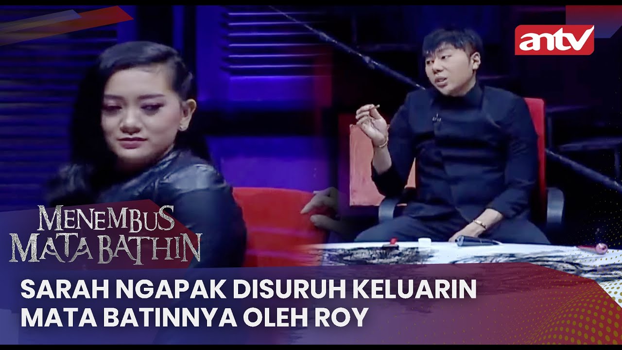 Sarah Ngapak Disuruh Keluarin Mata Batinnya Oleh Roy | Menembus Mata Batin Eps 98 Full