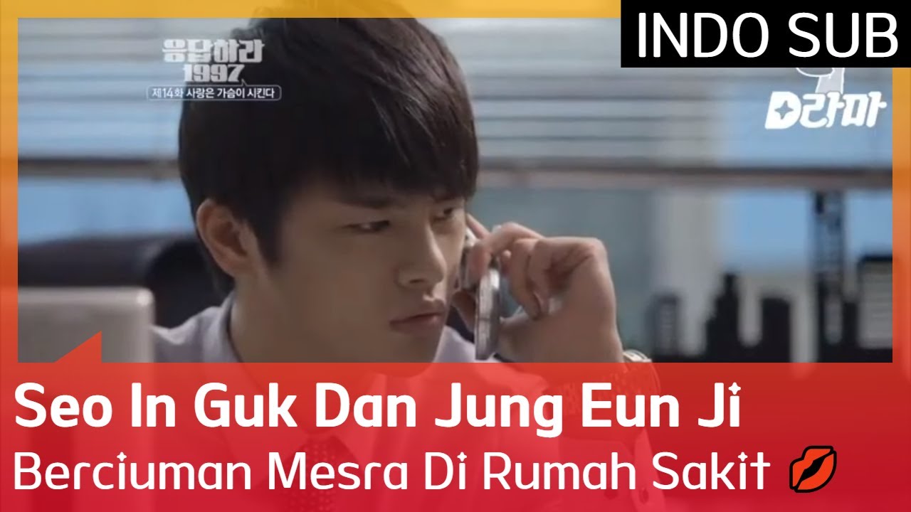 Seo In Guk Dan Jung Eun Ji Berciuman Mesra Di Rumah Sakit 💋 #Reply1997 🇮🇩 INDO SUB 🇮🇩