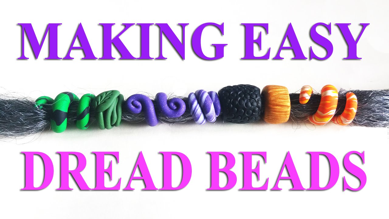How To Make Simple Dread Beads From Polymer Clay