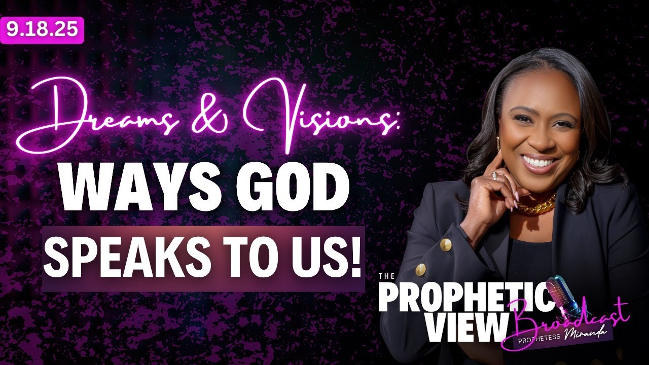 Dreams & Visions: Ways God Speaks To Us! | Prophetess Miranda Ministries | Nabi' Healing Center