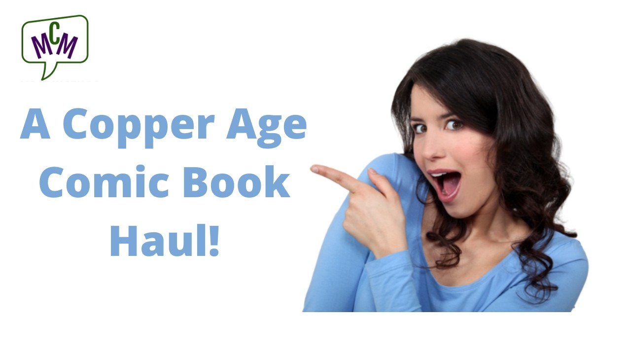 A Copper Age Comic Book Haul of some X-Men and Star Trek Books! (ep 837)