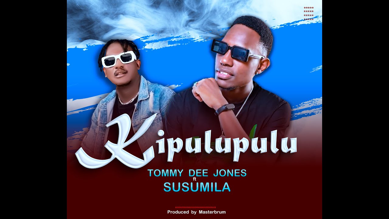 Tommy Dee Jones x Susumila -KIPULUPULU