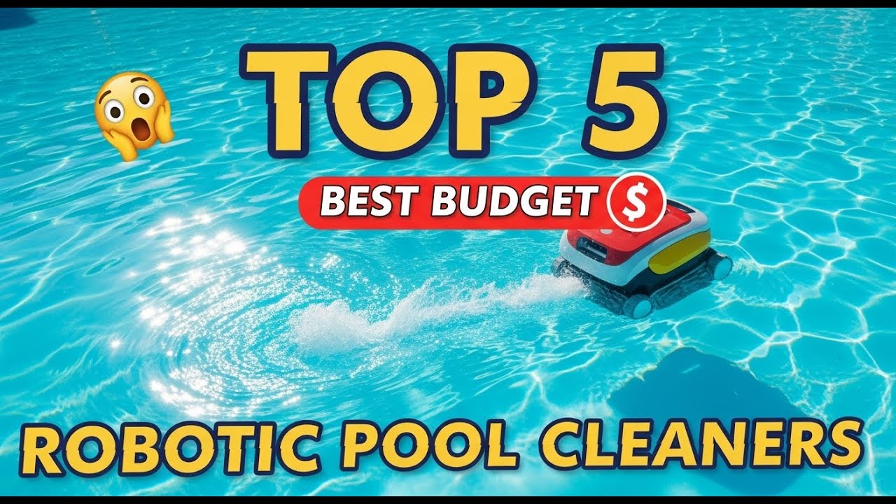 ✅ TOP 5 Best Budget Robotic Pool Cleaners in 2026