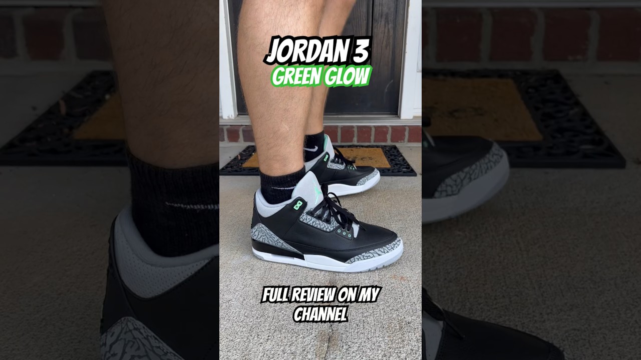 Jordan 3 Green glow! Full review on my channel #jordan #shoes #review #jordan3