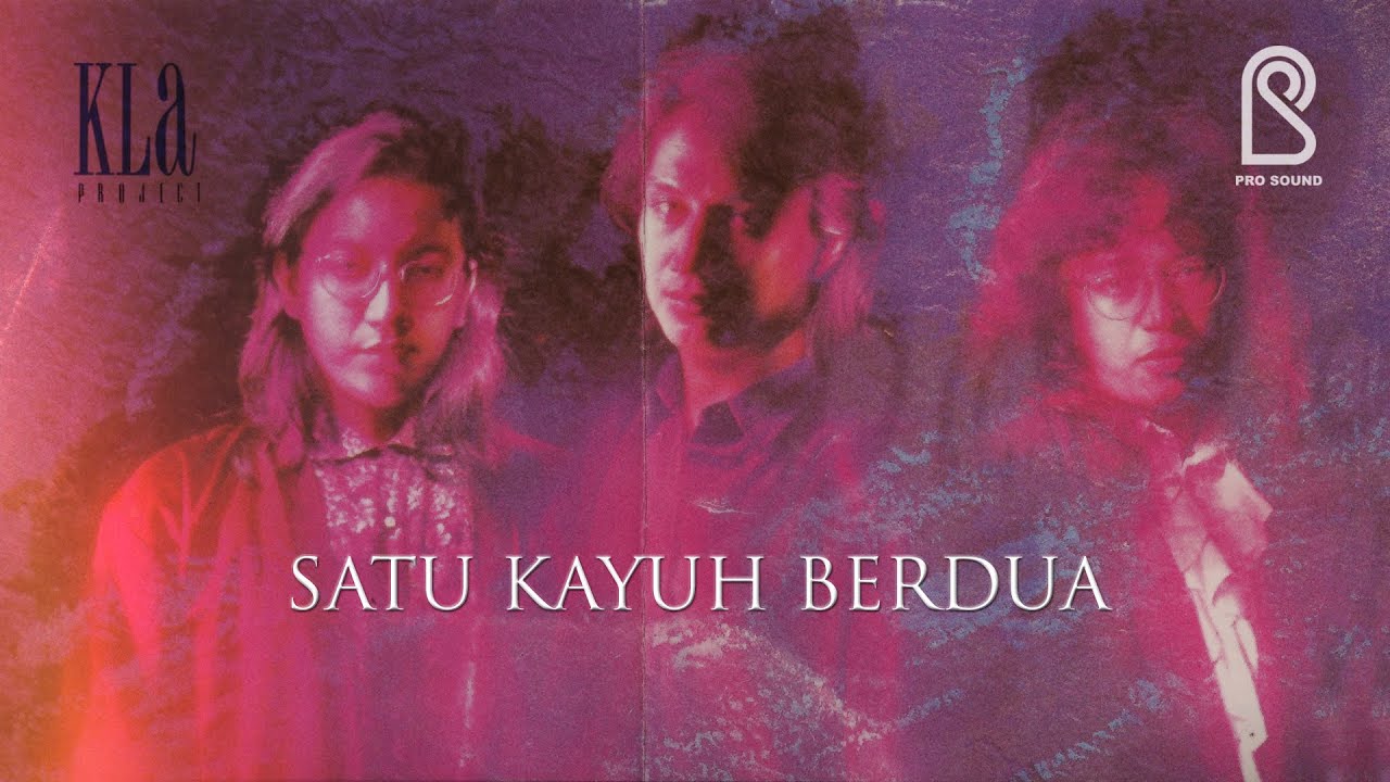 KLa Project - Satu Kayuh Berdua | Official Lyric Video