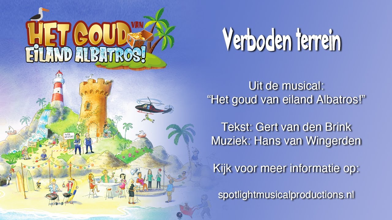 Verboden terrein - Meezingvideo uit afscheidsmusical &lsquo;Het goud van eiland Albatros!'