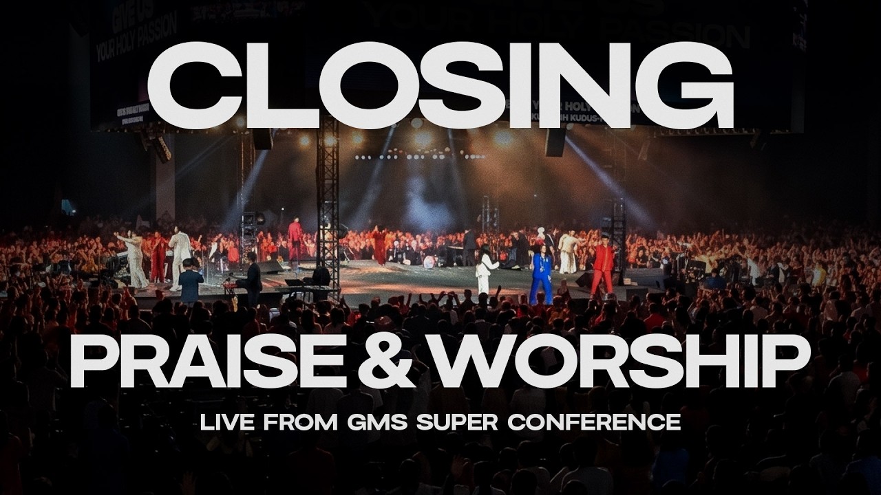 Praise & Worship Closing Session (Live From GMS Super Conference) | Moment of Worship | GMS Church