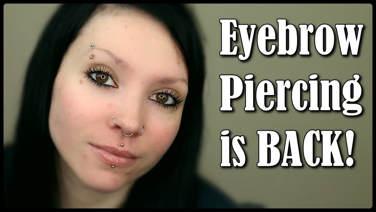 I Got My Eyebrow Pierced...AGAIN! | 10 Years Later! | Pain, Concerns, & Healing.