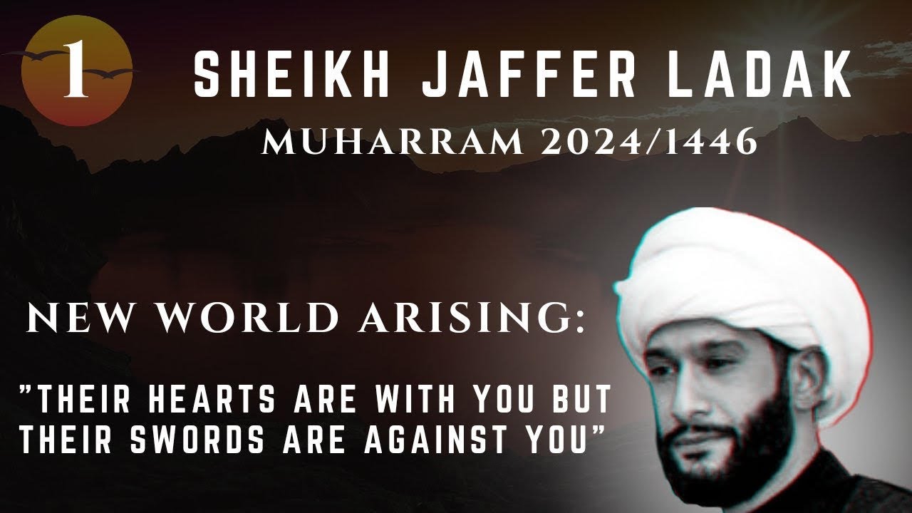 Muharram 1446 | New World Arising pt1 | 