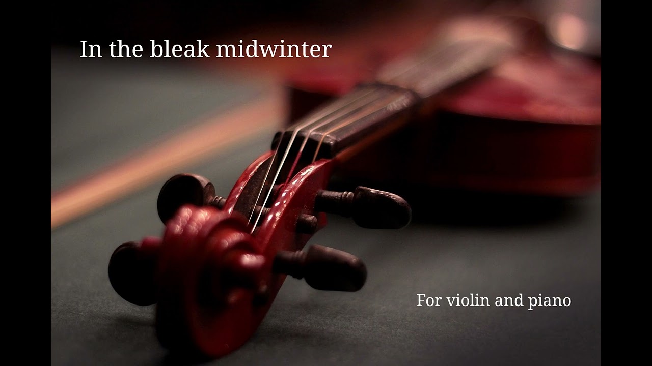 In the bleak midwinter (Darke) for violin and piano