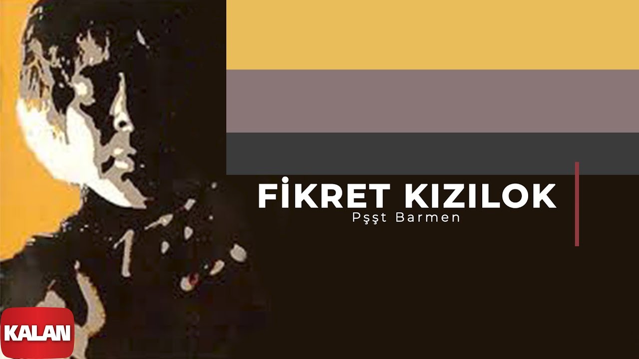 Fikret Kızılok - Pişşt Barmen I Yadigar © 1995 Kalan Müzik