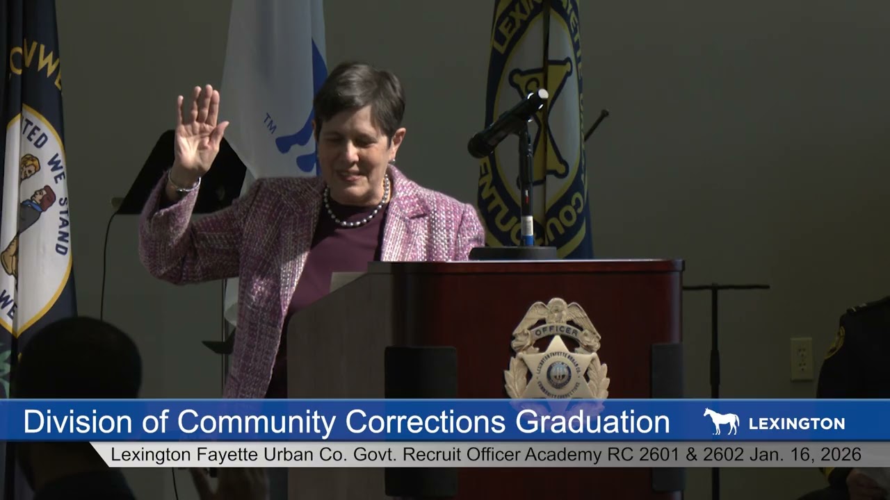 City of Lexington, KY Division of Community Corrections Recruit Officer Graduation RC 2601& RC 2602
