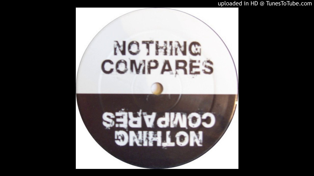 Unknown Artist - Nothing Compares (Hardest Mix)