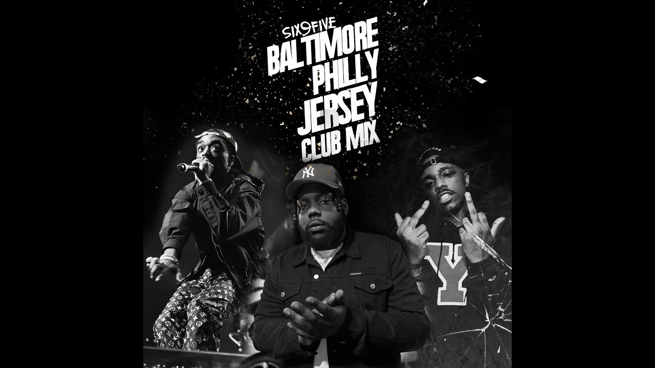 Baltimore Philly Jersey Club Mix Pt.1 | Six9five