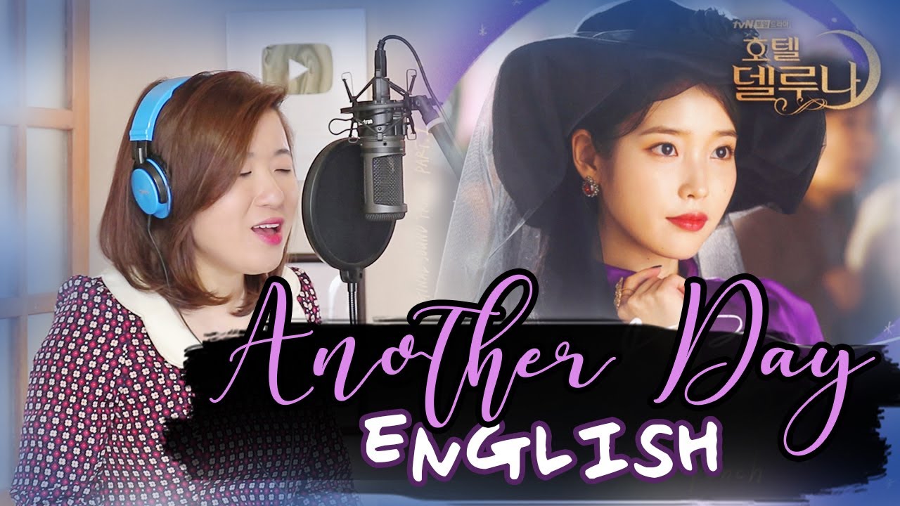 [ENGLISH] ANOTHER DAY-MONDAY KIZ & PUNCH (HOTEL DEL LUNA OST) by Marianne Topacio ft. Micah Reyes