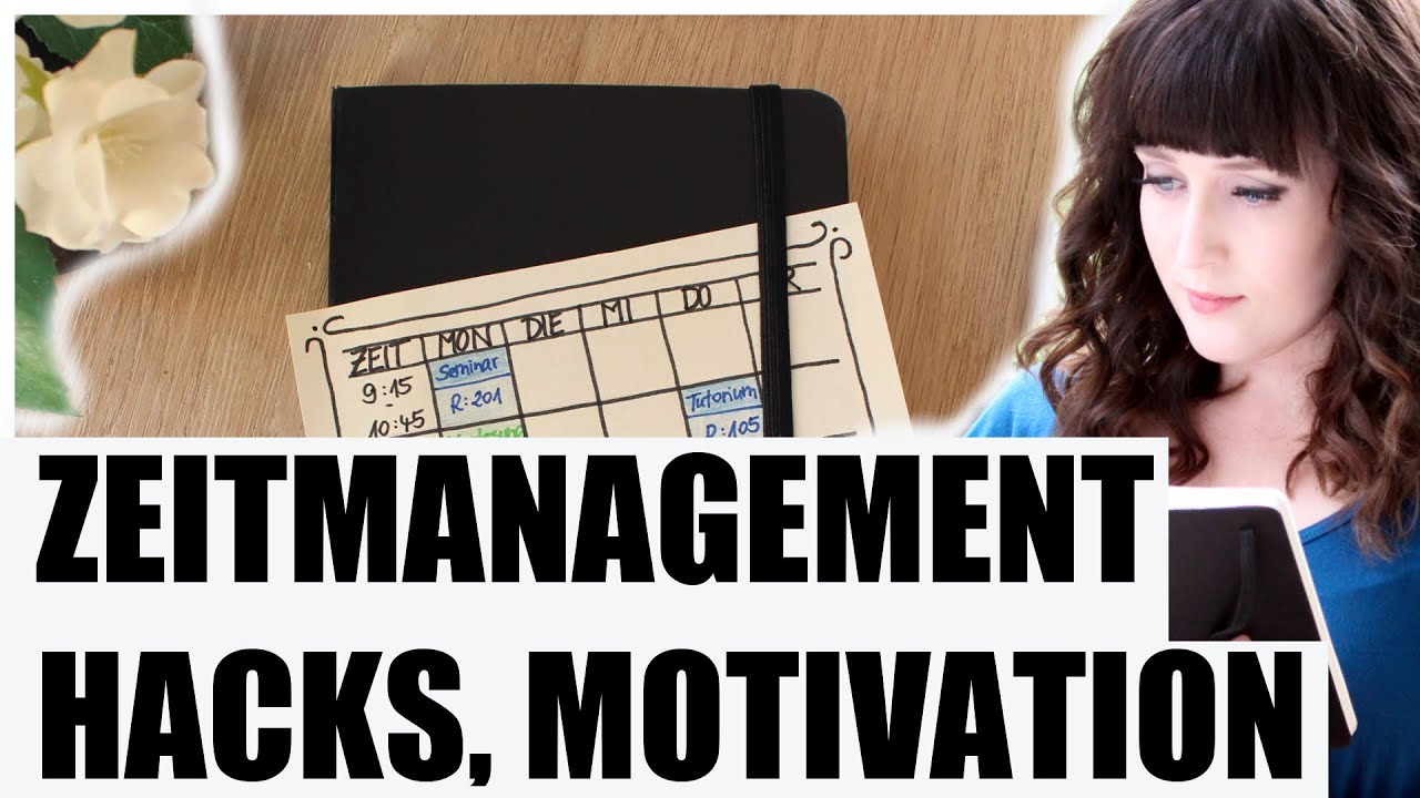 ZEITMANAGEMENT I MOTIVATION, PROKRASTINATION, HACKS